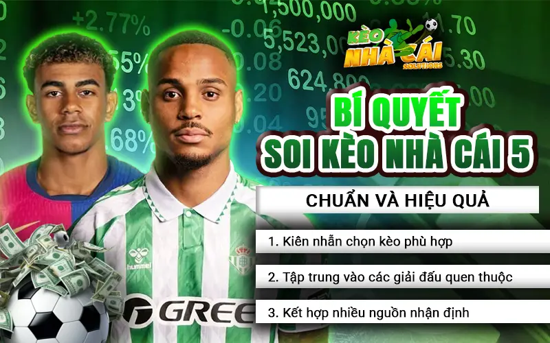Bí quyết soi kèo nhà cái 5 hiệu quả