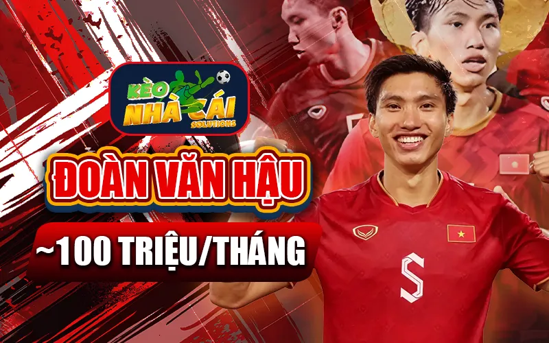 Đoàn Văn Hậu đứng top 6 cầu thủ nhận lương cao nhất Việt Nam