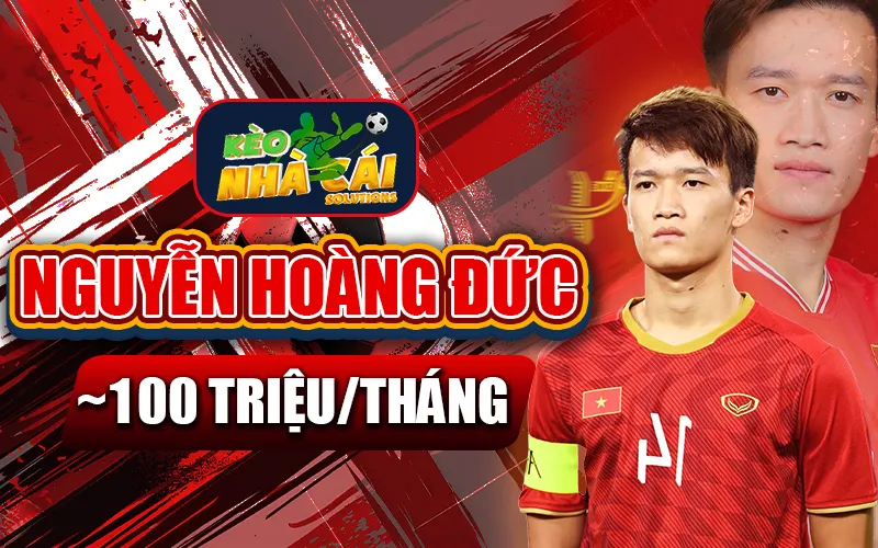 Nguyễn Hoàng Đức thuộc top cầu thủ nhận lương cao nhất Việt Nam