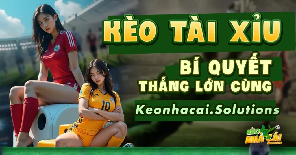 kèo tài xỉu