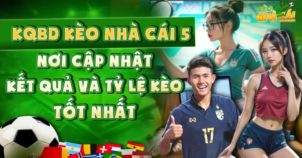 kqbd kèo nhà cái 5